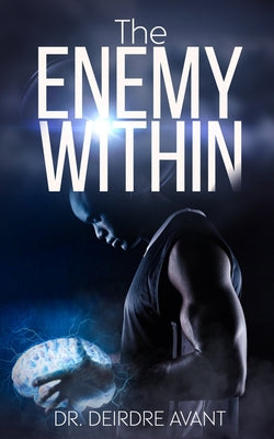 Book cover of The Enemy Within by Avant, Deirdre Yvette