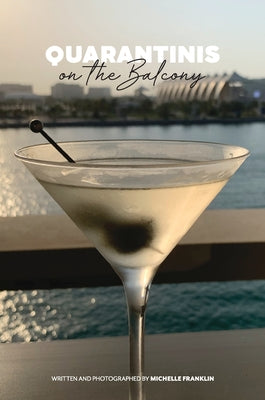 Book cover of Quarantinis on the Balcony by Franklin, Michelle
