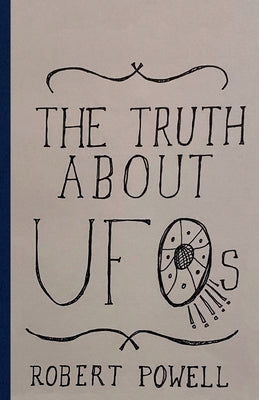 Book cover of The Truth About UFOs: A Scientific Perspective by Powell, Robert Max