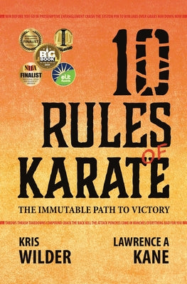 Book cover of 10 Rules of Karate: The Immutable Path to Victory by Kane, Lawrence a.