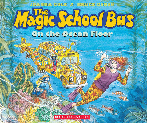Book cover of The Magic School Bus on the Ocean Floor by Cole, Joanna