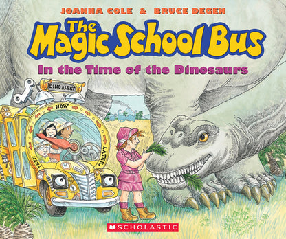 Book cover of The Magic School Bus in the Time of the Dinosaurs by Cole, Joanna