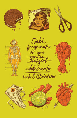 Gabi, Fragmentos de Una Adolescente / Gabi, a Girl in Pieces by Isabel Quintero book cover