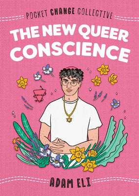 The New Queer Conscience by Adam Eli book cover