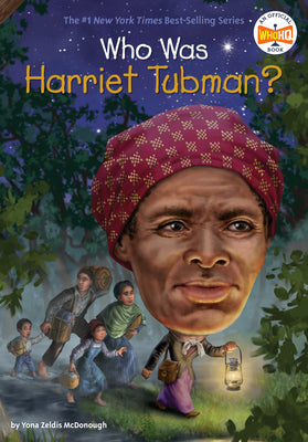 Who Was Harriet Tubman? by Yona Zeldis McDonough book cover