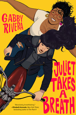 Juliet Takes a Breath by Gabby Rivera book cover