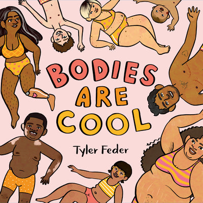 Book cover of Bodies Are Cool by Feder, Tyler