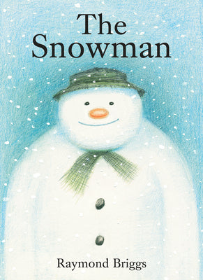 The Snowman: A Classic Children's Book by Raymond Briggs book cover