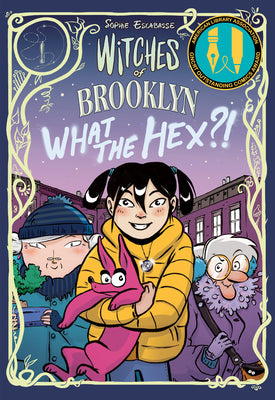 Witches of Brooklyn: What the Hex?!: (A Graphic Novel) by Escabasse, Sophie book cover