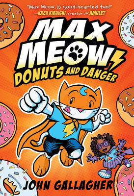 Max Meow Book 2: Donuts and Danger: (A Graphic Novel) by John Gallagher book cover