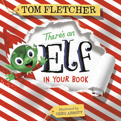 There's an Elf in Your Book: An Interactive Christmas Book for Kids and Toddlers by Tom Fletcher book cover