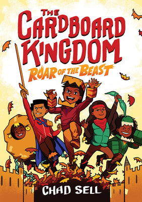 The Cardboard Kingdom #2: Roar of the Beast: (A Graphic Novel) by Chad Sell book cover