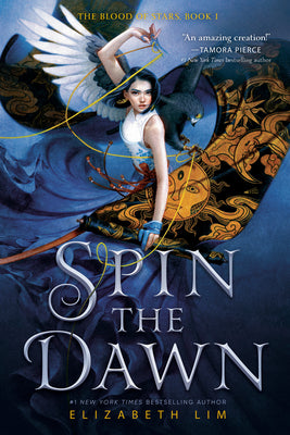 Spin the Dawn by Elizabeth Lim book cover