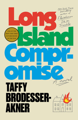 Book cover of Long Island Compromise by Brodesser-Akner, Taffy