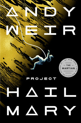 Book cover of Project Hail Mary by Weir, Andy