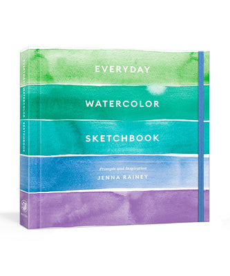 Book cover of Everyday Watercolor Sketchbook: Prompts and Inspiration by Rainey, Jenna