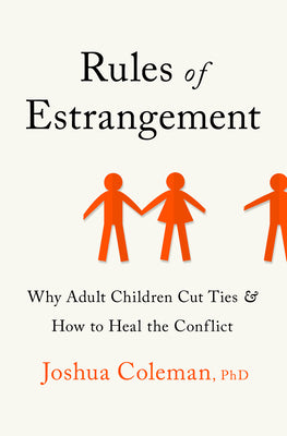 Book cover of Rules of Estrangement: Why Adult Children Cut Ties and How to Heal the Conflict by Coleman, Joshua