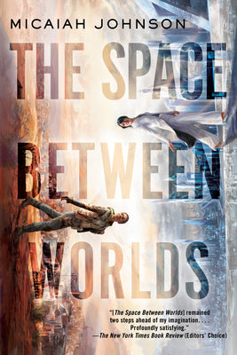 The Space Between Worlds by Micaiah Johnson book cover