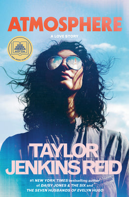 Book cover of Atmosphere: A GMA Book Club Pick: A Love Story by Reid, Taylor Jenkins