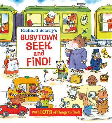 Book cover of Richard Scarry's Busytown Seek and Find! by Scarry, Richard