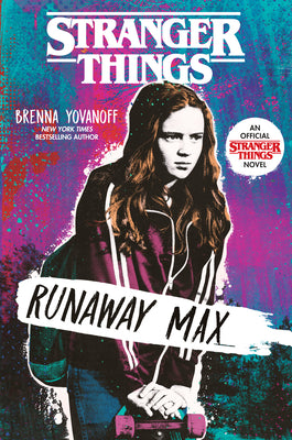 Stranger Things: Runaway Max by Brenna Yovanoff book cover