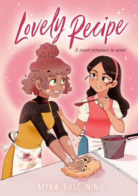 Book cover of Lovely Recipe: (A Graphic Novel) by Nino, Myra Rose