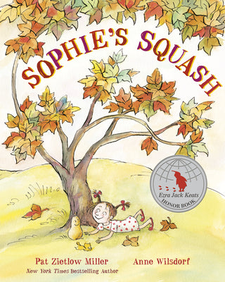 Sophie's Squash by Pat Zietlow Miller book cover
