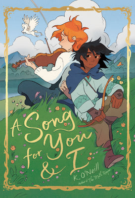 A Song for You and I: (A Graphic Novel) by O'Neill, K. book cover