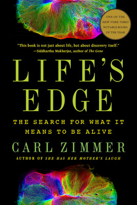 Life's Edge: The Search for What It Means to Be Alive by Carl Zimmer book cover