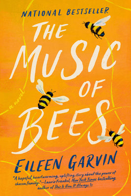 The Music of Bees by Garvin, Eileen book cover