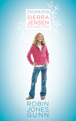 Sierra Jensen Collection, Vol 1 by Robin Jones Gunn book cover