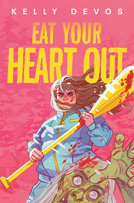 Eat Your Heart Out by Kelly Devos book cover