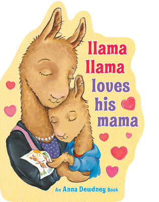 Llama Llama Loves His Mama by Anna Dewdney book cover