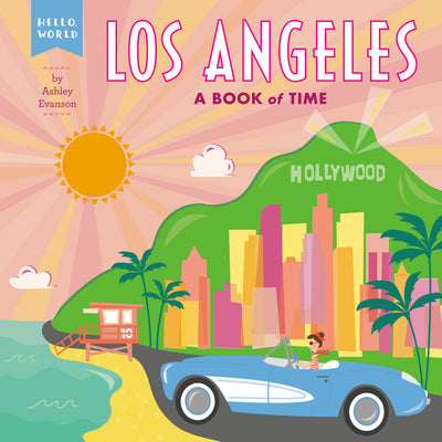 Los Angeles: A Book of Time by Ashley Evanson book cover