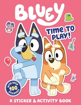 Bluey: Time to Play!: A Sticker & Activity Book by Penguin Young Readers Licenses book cover