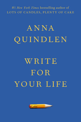 Book cover of Write for Your Life by Quindlen, Anna