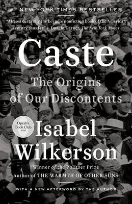 Book cover of Caste: The Origins of Our Discontents by Wilkerson, Isabel