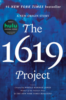 Book cover of The 1619 Project: A New Origin Story by Hannah-Jones, Nikole