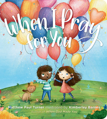 When I Pray for You by Matthew Paul Turner book cover