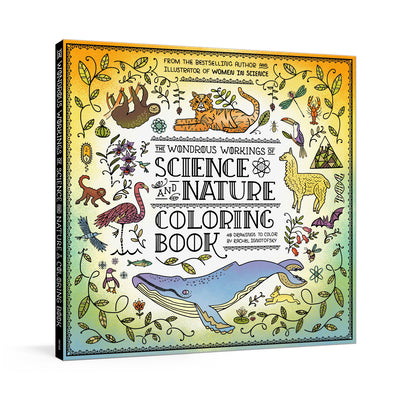 The Wondrous Workings of Science and Nature Coloring Book: 40 Line Drawings to Color by Rachel Ignotofsky book cover