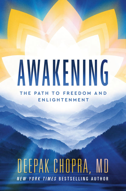 Book cover of Awakening: The Path to Freedom and Enlightenment by Chopra, Deepak