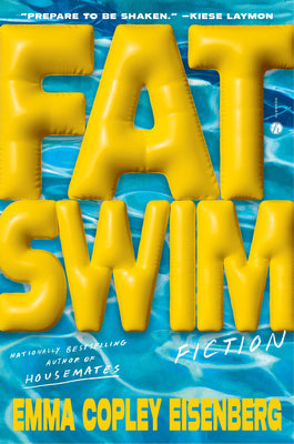 Book cover of Fat Swim: Fiction by Eisenberg, Emma Copley