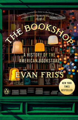 The Bookshop: A History of the American Bookstore by Friss, Evan book cover