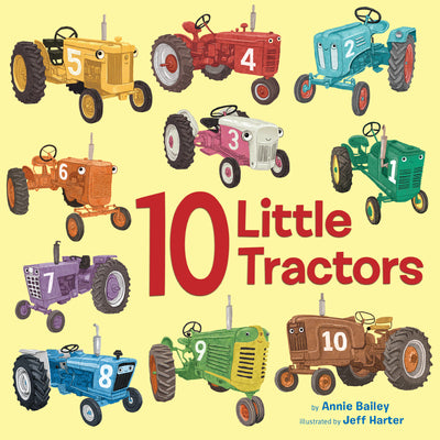 10 Little Tractors by Annie Bailey book cover