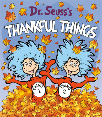 Dr. Seuss's Thankful Things by Dr Seuss book cover