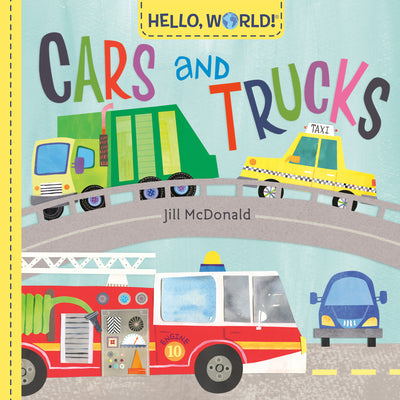 Hello, World! Cars and Trucks by Jill McDonald book cover
