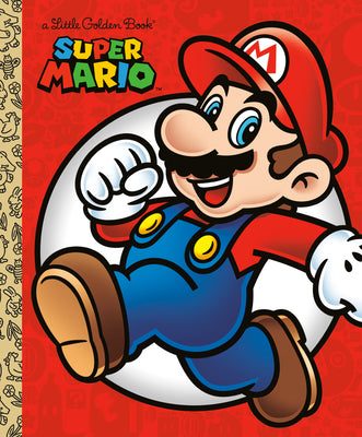 Book cover of Super Mario Little Golden Book (Nintendo(r)) by Foxe, Steve