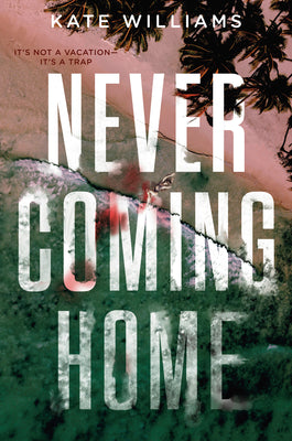 Book cover of Never Coming Home by Williams, Kate M.