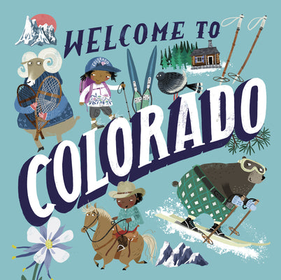 Welcome to Colorado (Welcome To) by Asa Gilland book cover