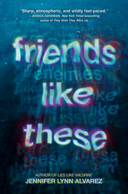 Book cover of Friends Like These by Alvarez, Jennifer Lynn